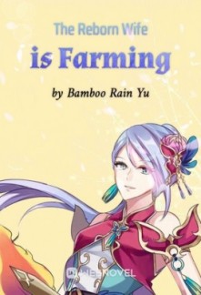 The Reborn Wife is Farming